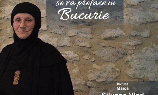 Tristețea se va preface în Bucurie – Maica Siluana – Conferință