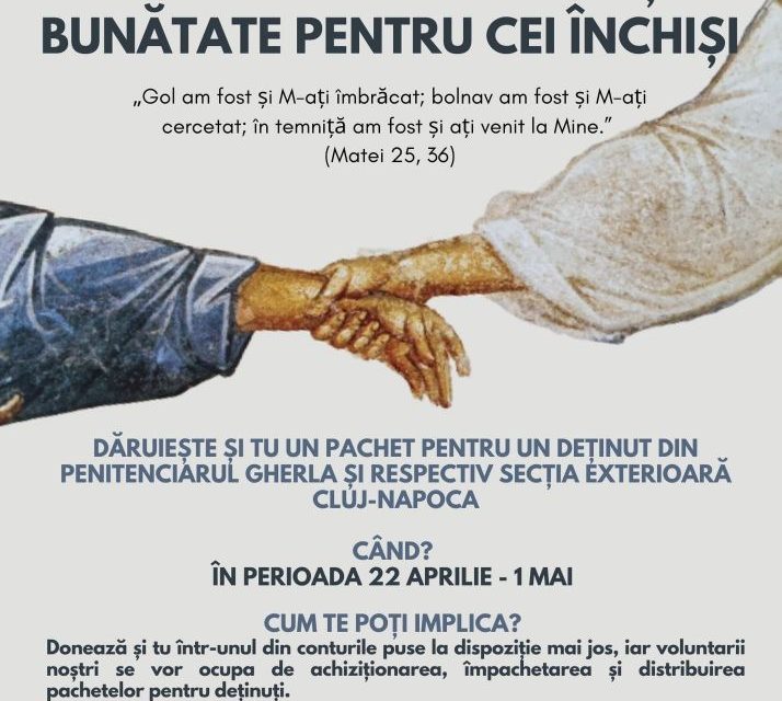 Un strop de libertate și bunătate pentru cei închiși