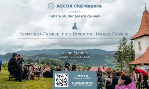 Tabăra mare: ,,Sfințirea Familiei Prin Biserică – Marea Familie” 2026