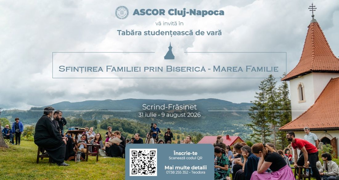 Tabăra mare: ,,Sfințirea Familiei Prin Biserică – Marea Familie” 2026